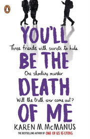 Youll Be The Death Of Me