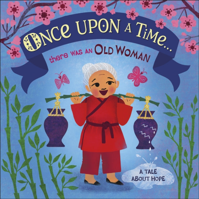 Once Upon A Time There Was An Old Woman