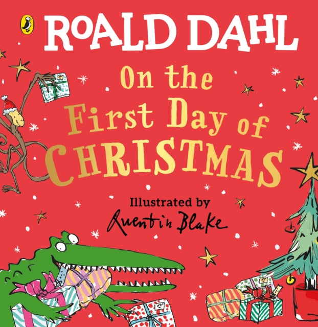 Roald Dahl On The First Day Of Christmas By Roald, Dahl