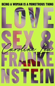 Love Sex & Frankenstein