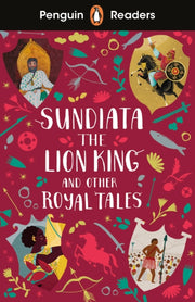 Sundiata The Lion King & Other Royal Elt