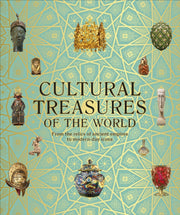 Cultural Treasures Of The World By Dk