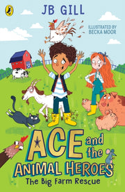 Ace & The Animal Heroes/big Farm Rescue By Gill, Jb