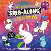 Whos Whonicorn Of Sing Along Unicorns By Gray, Kes