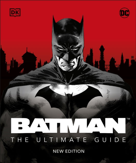 Batman The Ultimate Guide