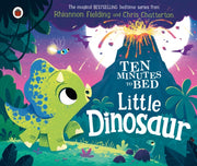 Ten Minutes To Bed Little Dinosaur By Fielding, Rhiannon