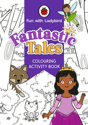 Colouring Activity Book Fantastic Tales By Ladybird