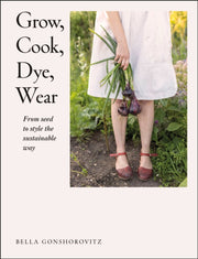 Grow Cook Dye Wear