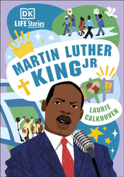 Dk Life Stories Martin Luther King Jr By Dk