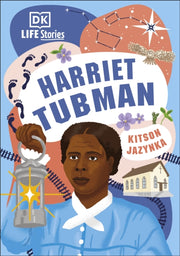 Dk Life Stories Harriet Tubman Reissue By Dk