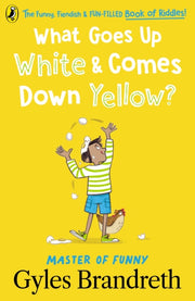What Goes Up White & Comes Down Yellow