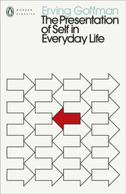 Presentation Of Self In Everyday Life