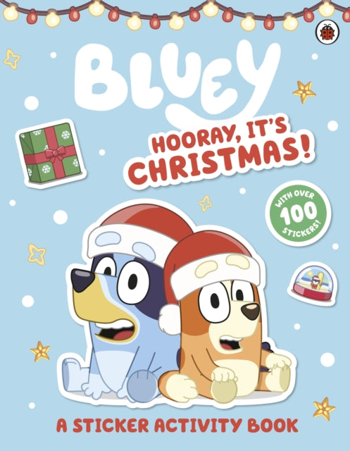 Bluey Hooray Its Christmas Sticker Book