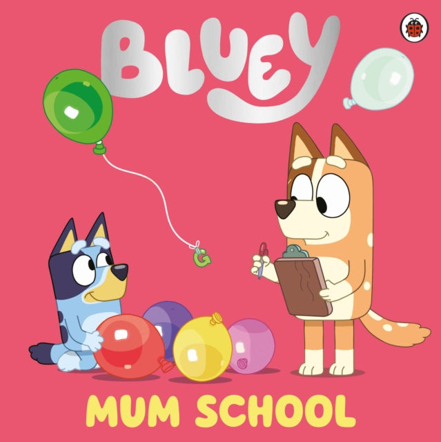 Bluey Mum School