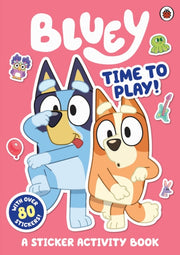 Bluey Time To Play Sticker Activity Book