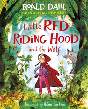 Revolting Rhymes Little Red Riding Hood By Dahl  Roald
