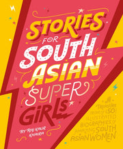 Stories For South Asian Supergirls By Khaira  Raj Kaur