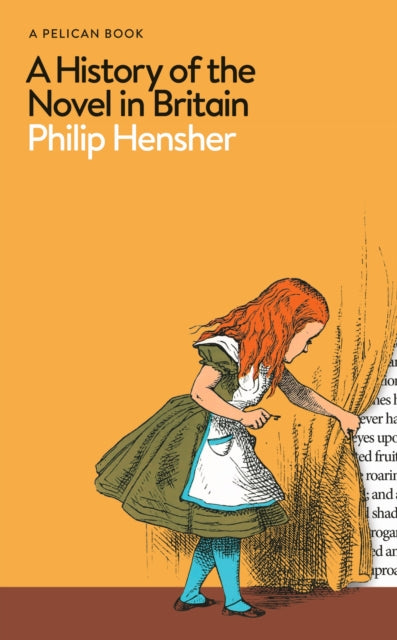 History Of The Novel In Britain By Hensher  Philip