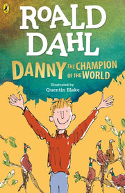 Danny The Champion Of The World By Dahl, Roald