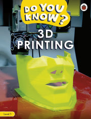 Do You Know Level 1 3d Printing