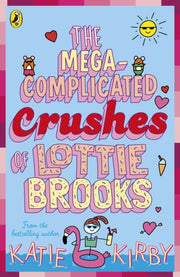 Mega Complicated Crushes/lottie Brooks