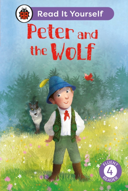 Peter & The Wolf Level 4 Fluent Reader