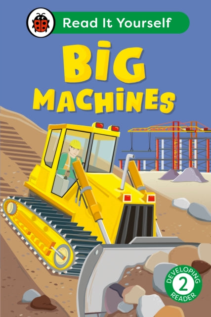 Big Machines Level 2 Developing Reader