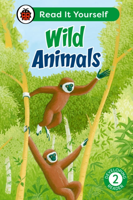 Wild Animals Level 2 Developing Reader