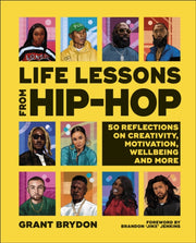 Life Lessons From Hip Hop