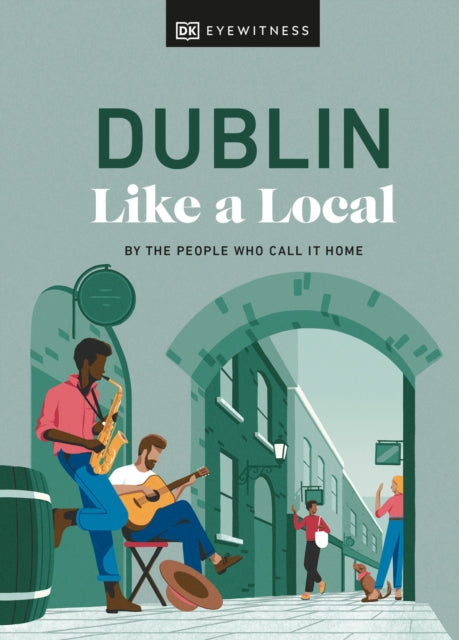 Dublin Like A Local