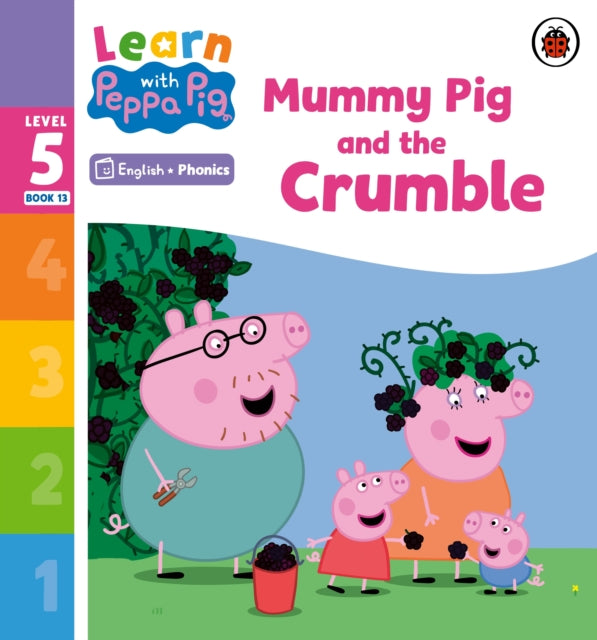 Mummy Pig & The Crumble Level 5 Book 13