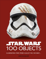 Star Wars In 100 Objects