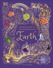 Anthology Of Our Extraordinary Earth
