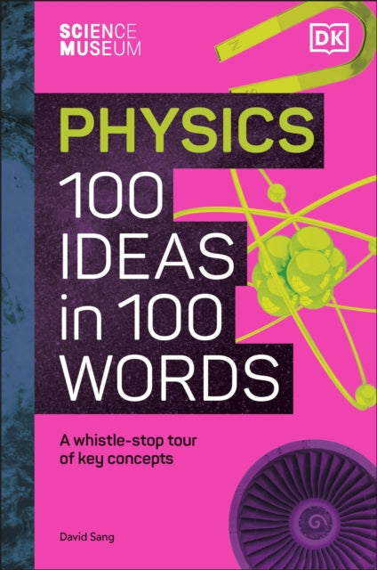 Physics 100 Ideas In 100 Words