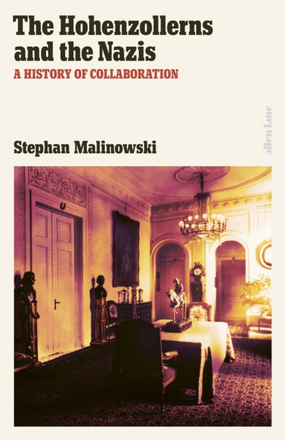 Hohenzollerns & The Nazis