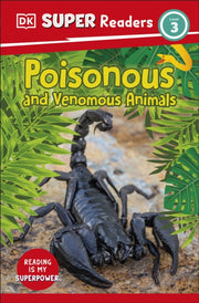 Dk Super Readers Level 3/venomous Animal