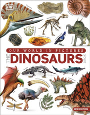 Our World In Pictures The Dinosaur Book By Dk
