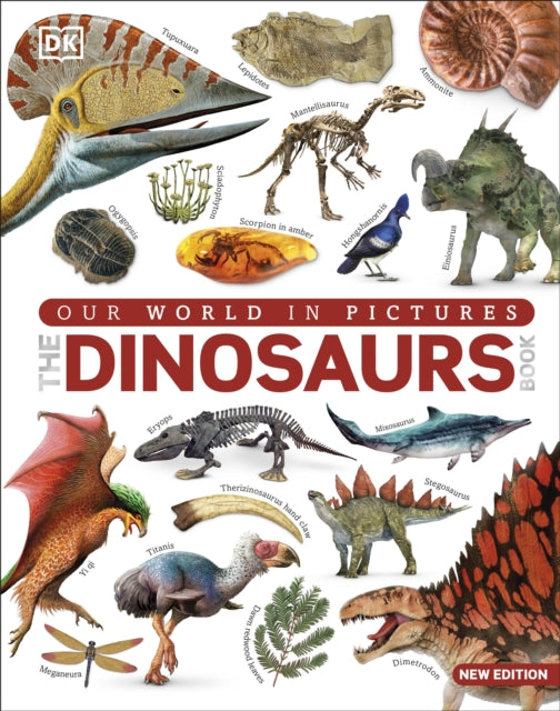 Our World In Pictures The Dinosaur Book By Dk