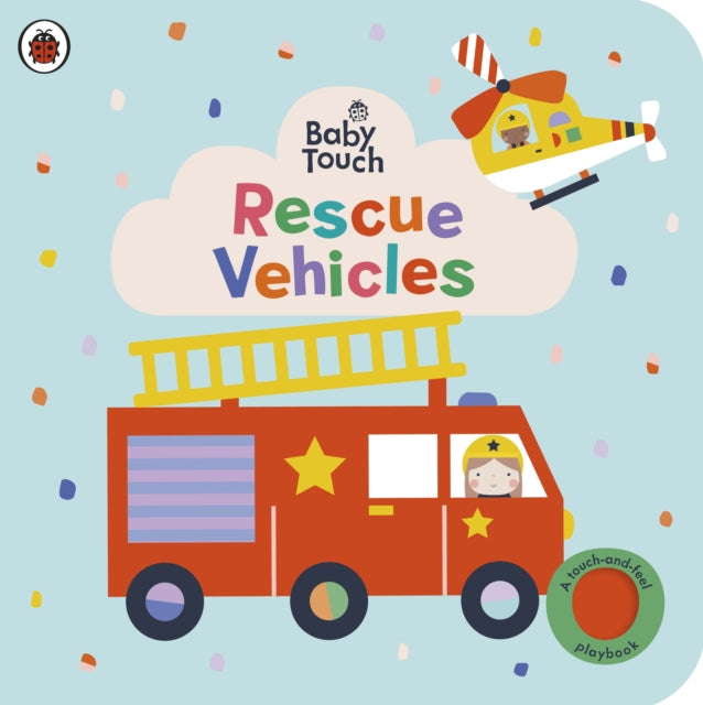 Rescue Vehicles A Touch & Feel Playbook