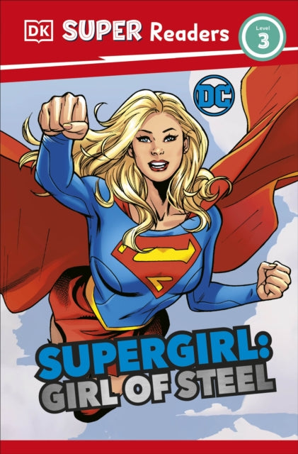 Dk Super Readers Level 3 Dc Supergirl Gi