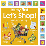 My First Lets Shop What Shall We Buy By Dk