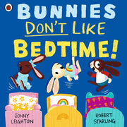 Bunnies Dont Like Bedtime