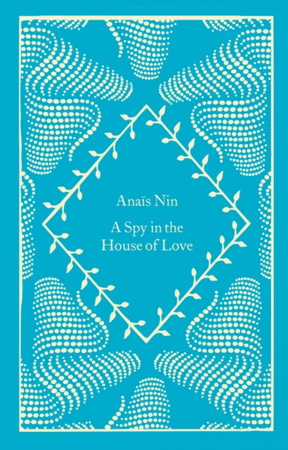 Spy In The House Of Love By Nin, Anais