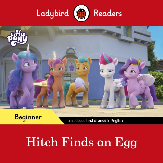 My Little Pony Hitch Finds An Egg