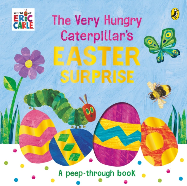 Very Hungry Caterpillars Easter Surprise