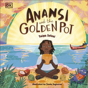 Anansi & The Golden Pot