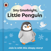 Say Goodnight Little Penguin By Ladybird