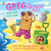 Greg The Sausage Roll Wish You Were Here By Hoyle, Mark