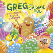 Greg The Sausage Roll Eggcellent Easter