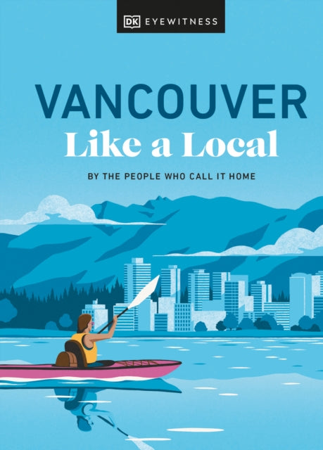 Vancouver Like A Local